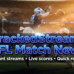 CrackedStreams NFL Match News